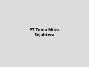 PT-Tonia-Mitra-Sejahtera